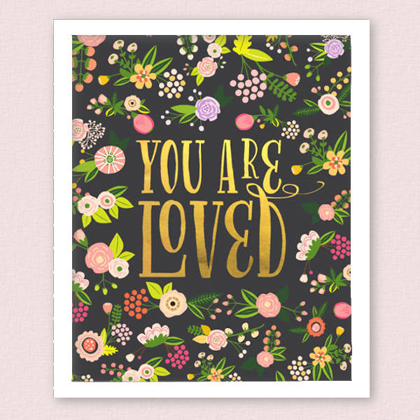 You are Loved Art Print, Black, 8 x 10