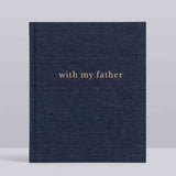 With My Father, Family Journal